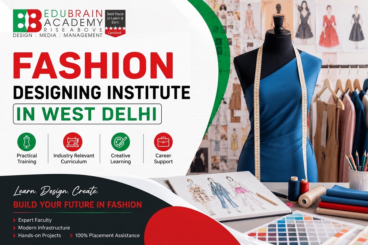 Fashion Designing Institute in West Delhi - To Consider in 2026