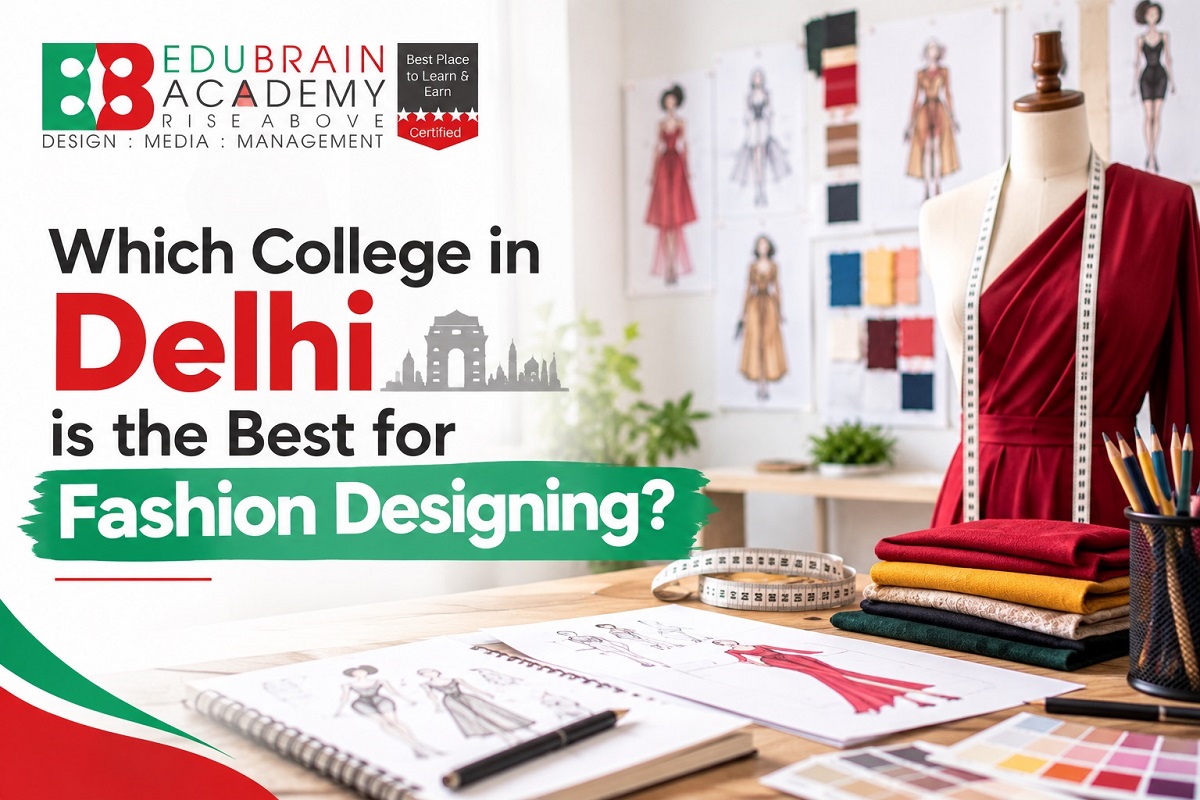 Which College in Delhi Is the Best for Fashion Designing?