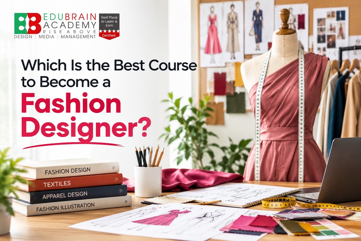 Which Is the Best Course to Become a Fashion Designer